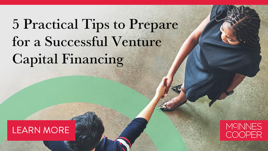 VC Financing 5 Practical Tips To Prepare McInnes Cooper   5 Practical Tips To Prepare For A Successful Venture Capital Financing 2 